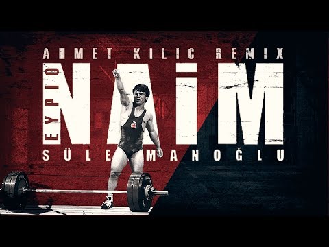 Eypio - Naim (Ahmet Kilic Remix)