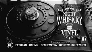 Night Whiskey Vinyl 7 - Calm Night! - Eldorado - Goombay Dance Band #eprolan #bnkmx #benkemedia 2024