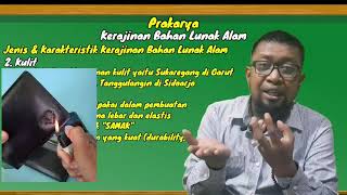 PRAKARYA KELAS 8 KERAJINAN BAHAN LUNAK ALAM part 1