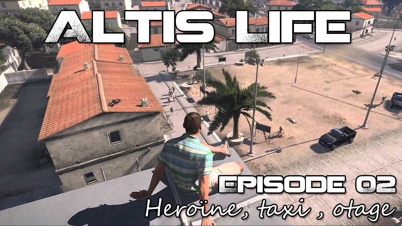 Download [Live @TMG Tv] Altis Life S01E02 - Heroïne, taxi, otage