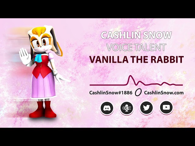 Sonic Voice Sampler: Vanilla the Rabbit (Cashlin Snow: Professional Voice Talent)