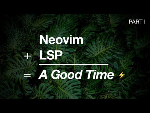 Up And Running With Neovim + LSP