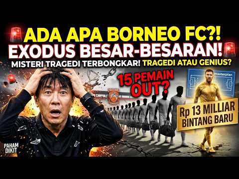 jajatoto x 67bet - ADA APA DENGAN BORNEO FC?! 🚨 Buang 15 Bintang Demi Taktik Baru, Coach STY Sampai Kaget!