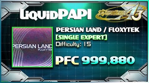 【DDR A3】PERSIAN LAND / FLOXYTEK [SINGLE EXPERT] 999,880