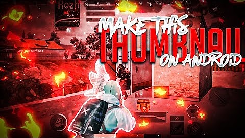 Make This Awesome Pubg Montage Thumbnail On Android | Pscc + Pixel Lab |