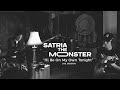 Satria the monster  ill be on my own tonight live version