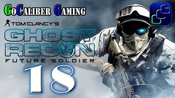 Ghost Recon: Future Soldier Walkthrough - Part 18 - Mission 7: Ember Hunt