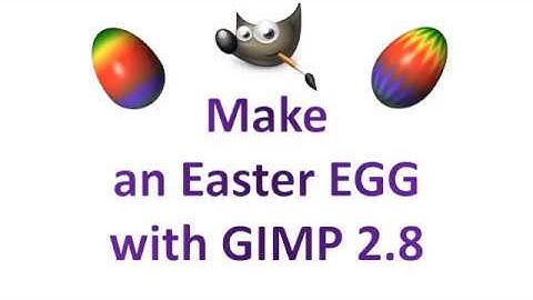 Make  an Easter EGG with GIMP 2.8