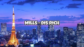 Mills - DIS RICH