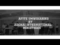 Afite umwihariko by adonai international ministries