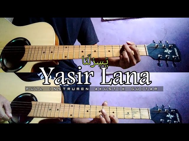 YASIR LANA Instrumen akustik guitar (No Vocal) + Lyrics class=