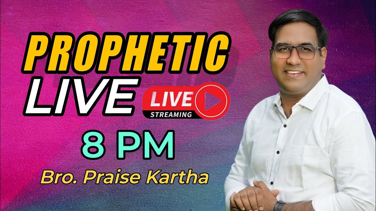 Br. Praise Kartha | Prophetic Live | Ph : 9847980767