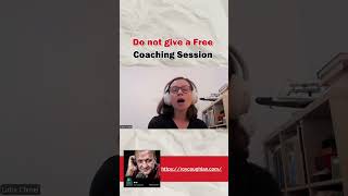 Do not give a Free Coaching Session