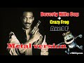 Crazy Frog + BEVERLY HILLS COP - Axel F [metal cover by MiXprom]