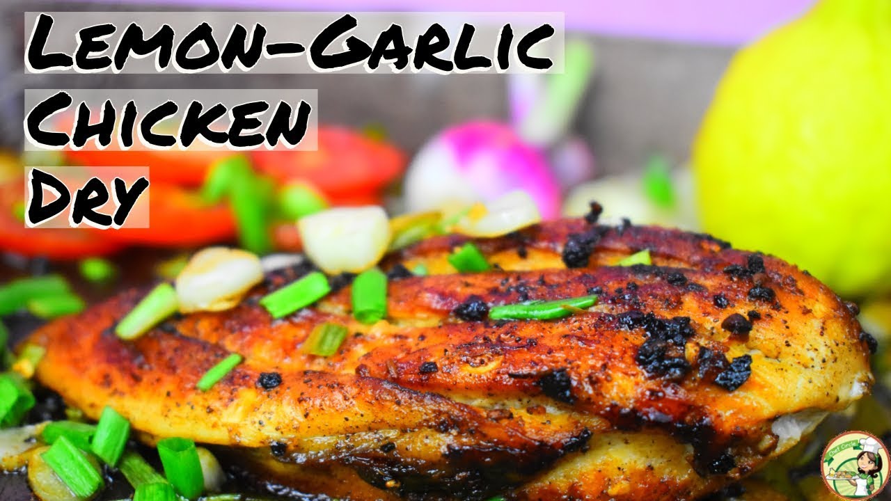 Lemon Garlic Chicken Dry Recipe | Chicken Recipe|Paleo Chicken - The ...