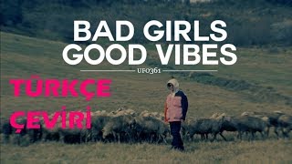 Ufo361 - Bad Girls, Good Vibes (Türkçe Çeviri)