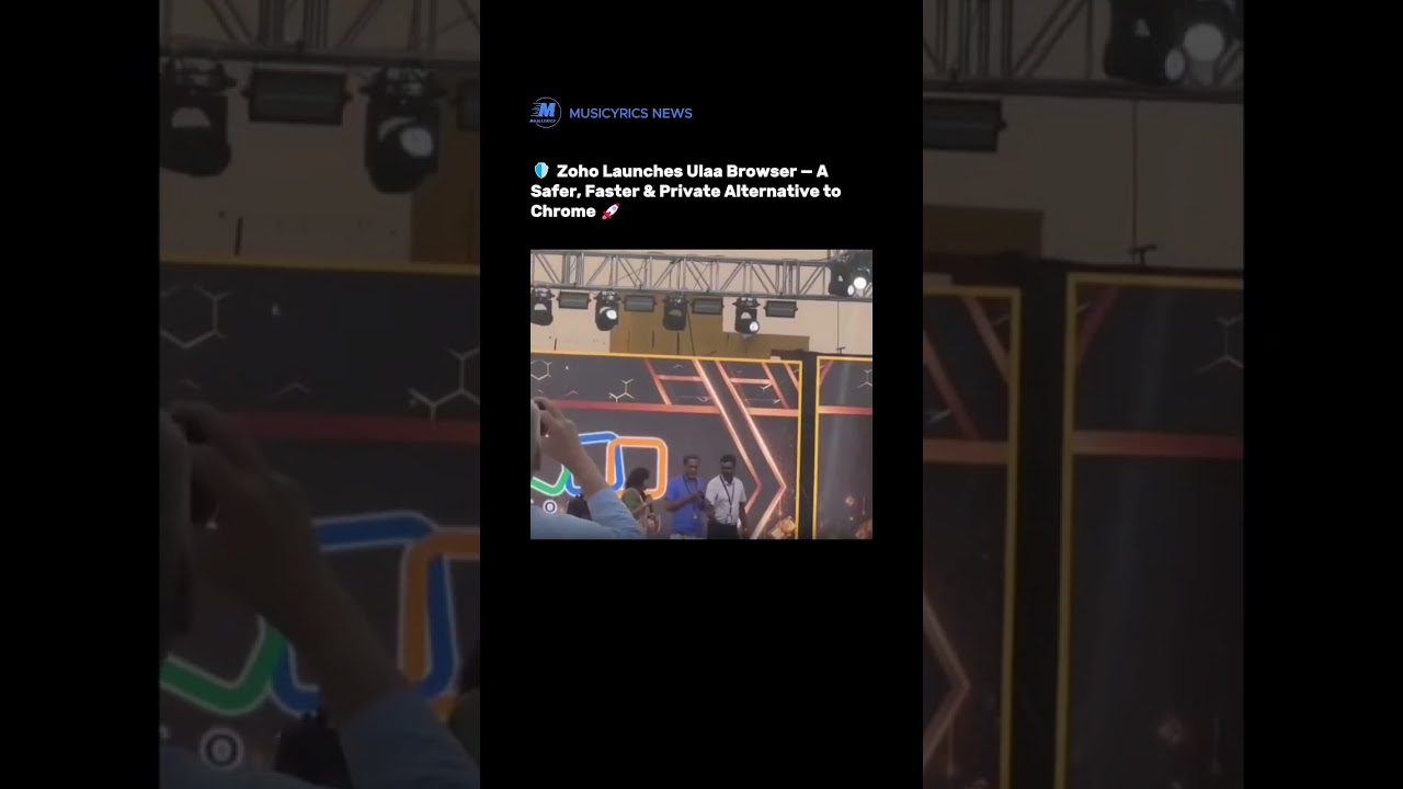 🛡️ Zoho Launches Ulaa Browser — A Safer, Faster & Private Alternative to Chrome 🚀