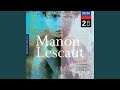 Miniature de la vidéo de la chanson Manon Lescaut, Senti, Di Qui Partiamo … Ah, Manon Mi Tradisce