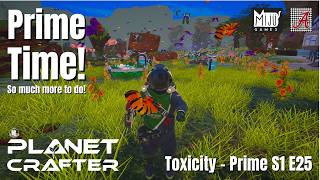 Let's Play - PlanetCrafter - Toxicity DLC - More Prime Exploring! (025)
