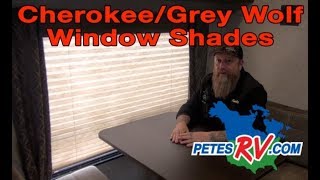 Pete's RV Quick Tips | Cherokee/Grey Wolf Window Shades