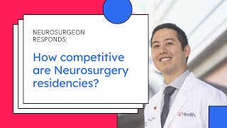 Competition in Neurosurgery Residency Programs