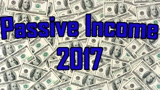 PASSIVE INCOME 2017 - What NOBODY Tells You