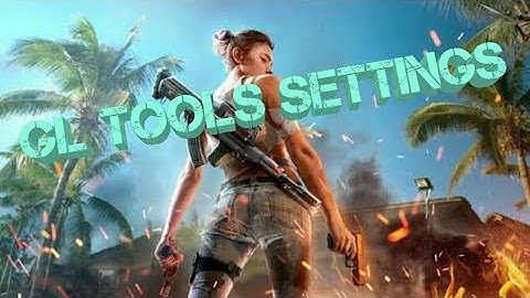 GLTOOLS SETTINGS FOR FREE FIRE