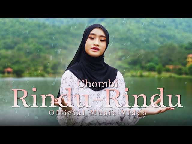 Chombi - Rindu-Rindu (Official Music Video) class=