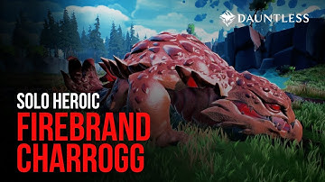 Solo Reapeters Heroic Firebrand Charrogg - Dauntless