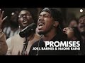 Maverick City - Promises (Official Video) ft. Naomi Raine & Joe L Barnes