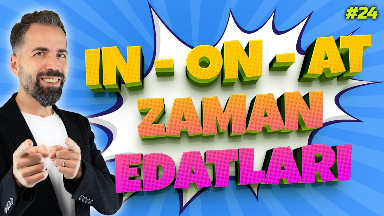 In, On, At Kullanımı (Zaman Edatları) #24