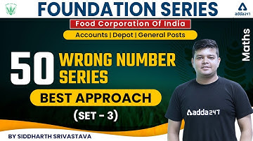 FCI Recruitment 2022 | TOP 50 WRONG NUMBER SERIES SET-3 | Maths by SIDDHARTH SRIVASTAVA