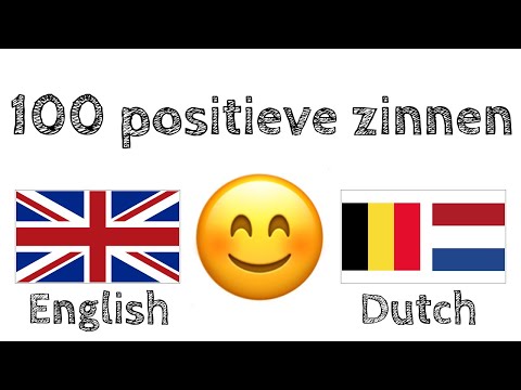 100 positieve zinnen +  complimenten - Engels + Nederlands - (Moedertaalspreker)