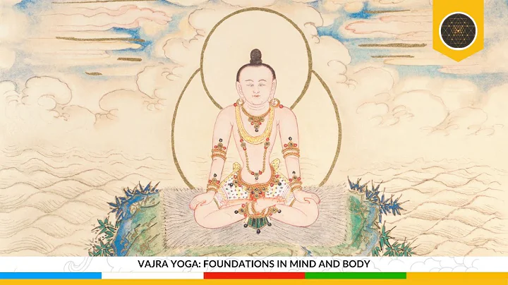 Vajra Yoga: Foundations in Mind and Body with Robe...