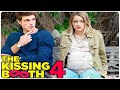 THE KISSING BOOTH 4 Will Change Everything