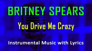You Drive Me Crazy Britney Spears (Instrumental Karaoke Video with Lyrics) no vocal - minus one