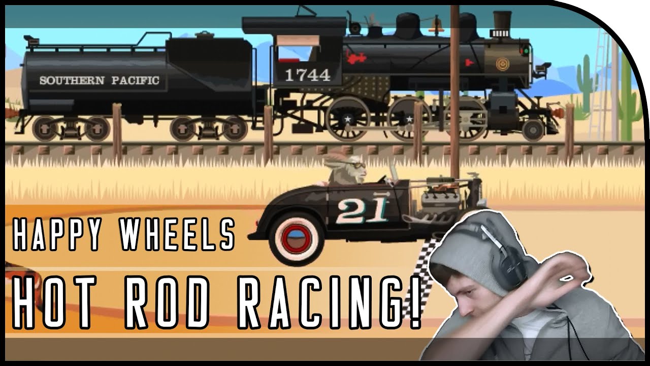 HOT ROD RACING & DEATH BY HARPOON! - Happy Wheels Gameplay Part 1 (w/  Facecam!) 