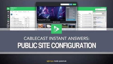 Cablecast Community Media Tutorials: The Public Site