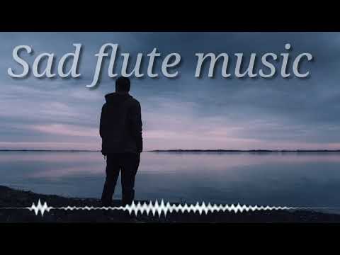 Sad Flute Music