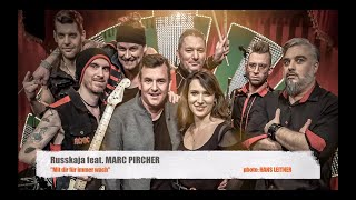 Russkaja feat. MARC PIRCHER // "Mit dir für immer wach"