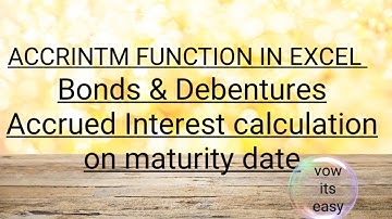 #bond #accrintm #debenture how to calculate accrued interest | accrintm | excel | maturity interest