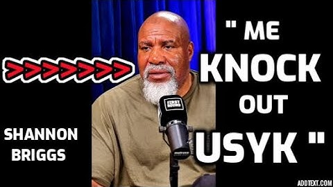 " I would KNOCK OUT ...USYK " says SHANNON BRIGGS  .. JOHN FURY and TYSON FURY won