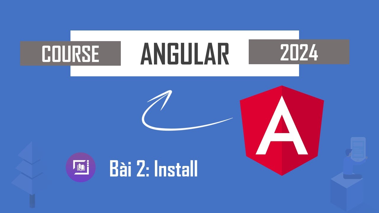 Tự Học Angular 18 #2 - Cài đặt ứng dụng Angular - YouTube