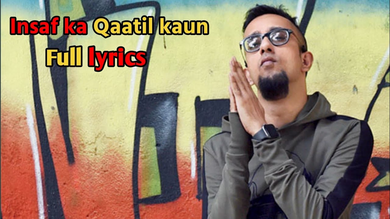 Insaf ka Qaatil | official lyrics video| underground Authority | EPR | KRISHNA'S Music