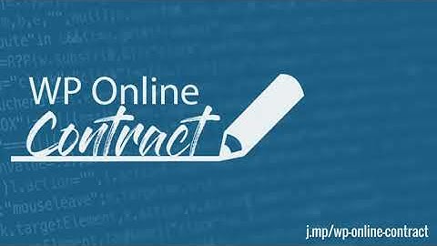 WP Online Contract Version 5+ Walkthrough and Tutorial