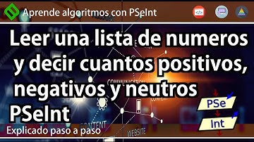 🔷 Leer una LISTA DE NÚMEROS y decir cuántos POSITIVOS, NEGATIVOS y NEUTROS en ALGORITMOS con PSeInt💡