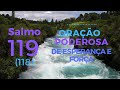 Salmo 119 - Oração poderosa de esperança e força [O maior salmo da bíblia]