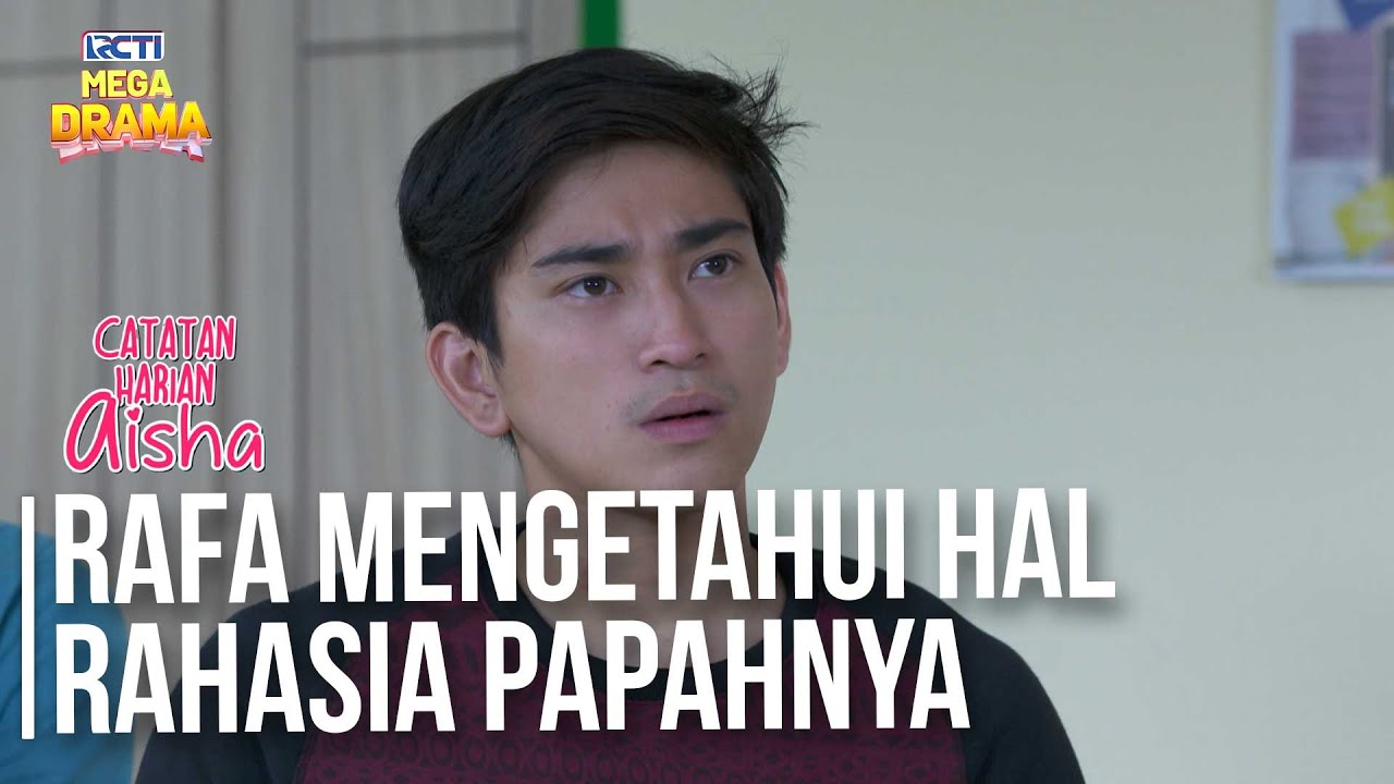 BEGITU MENGEJUTKAN! Rafa Mengetahui Sesuatu Mencengangkan - CATATAN HARIAN AISHA | Eps 23 Part 2