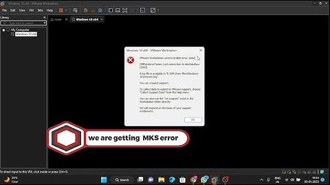 [VMWARE mks error] |ISBRendererComm: Lost connection to mksSandbox (3093) |[EduDetox]