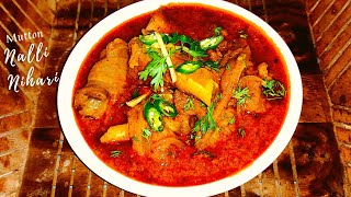Mutton Nihari | नल्ली निहारी | Special Nihari Masala Recipe | Lucknow special Nahari | Nalli Nihari